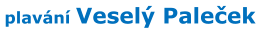 plavání Veselý Paleček
