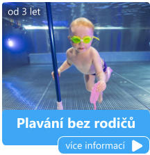 Plavání bez rodičů více informací od 3 let